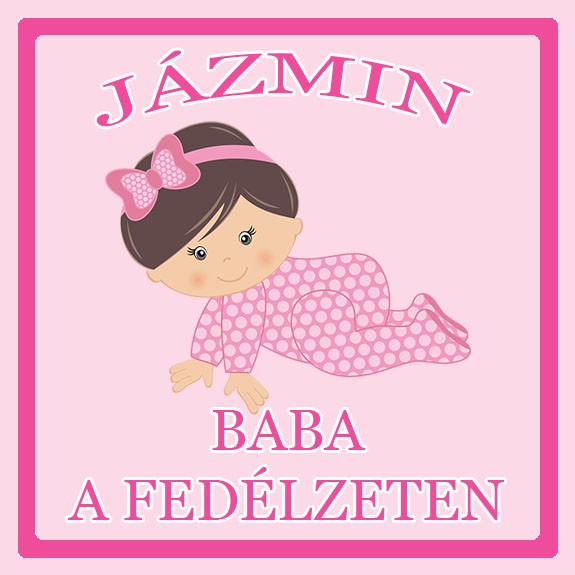 Névre szóló Baby on Board autómatrica - Baba a fedélzeten (lány) Névre szóló Baby on Board autómatrica - Baba a fedélzeten (lány)